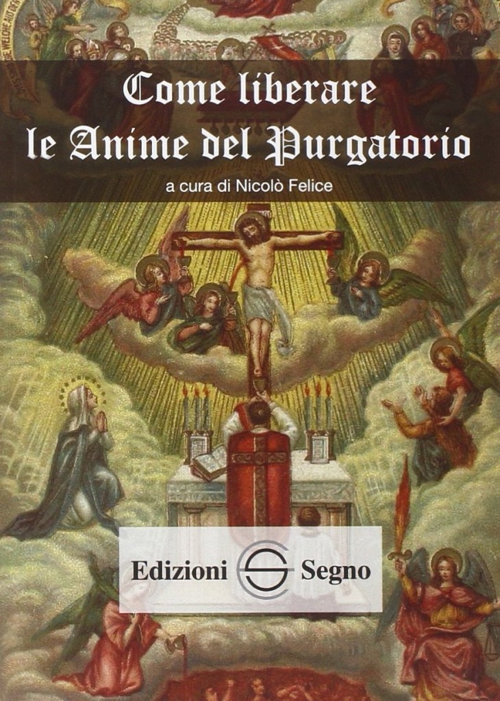 Libro preghiere per anime del Purgatorio, devozioni cattolica, suffragi per i defunti, liberazione anime, purgatorio
