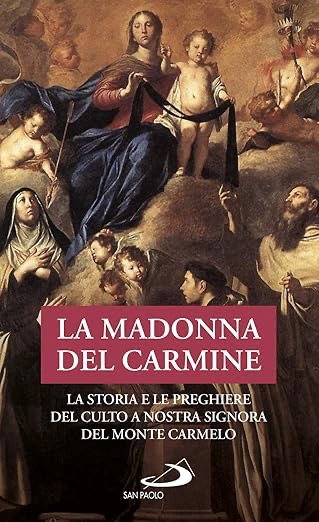 Libro sulla storia e la devozione alla Madonna del Carmelo e scapolare preghiere e culto del Carmelo