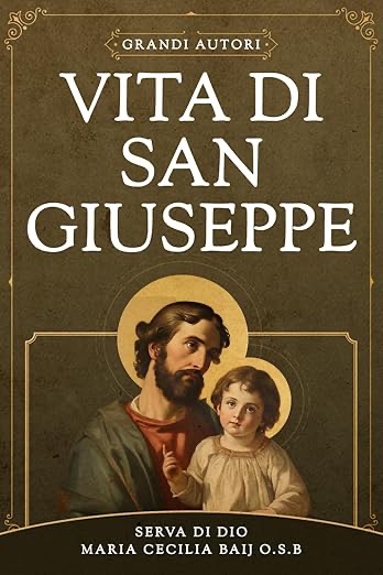 Libro vita di San Giuseppe, protezione famiglia, guida spirituale