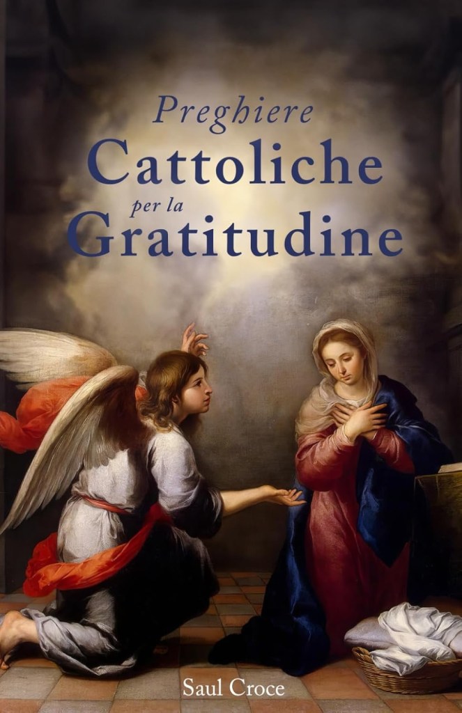 Libro di preghiere cattoliche di gratitudine per ringraziare Dio e lodare il Signore nella vita quotidiana