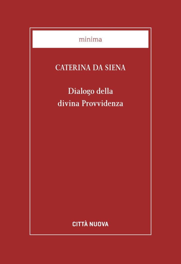 Libro, Dialogo con la Divina Provvidenza, Santa Caterina da Siena, spiritualità cristiana