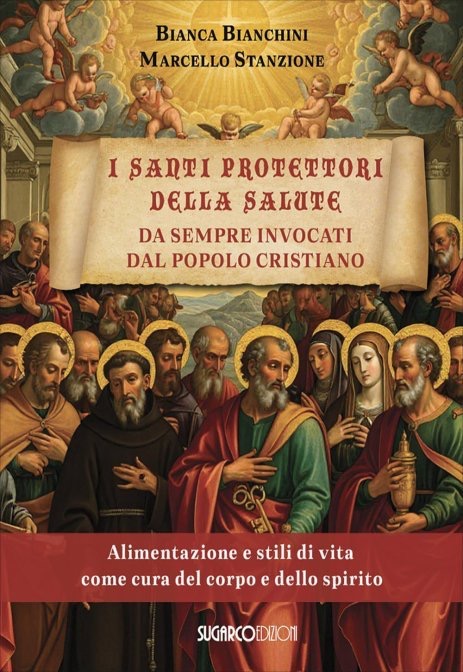 santi protettori della salute alimentazioni e stili di vita come cura del corpo e dello spirito