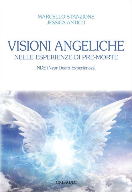 Visioni angeliche e esperienze di premorte nel libro di Marcello Stanzione