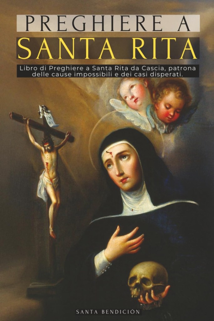Libro di preghiera a Santa Rita per conoscere la sua vita e chiedere una grazia